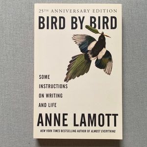 3/$15 paperback book Bird by Bird by Anne lamott instructions of writing